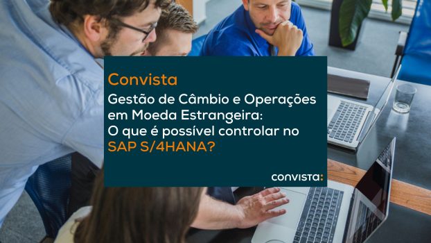 Gestão de Câmbio no SAP S/4HANA